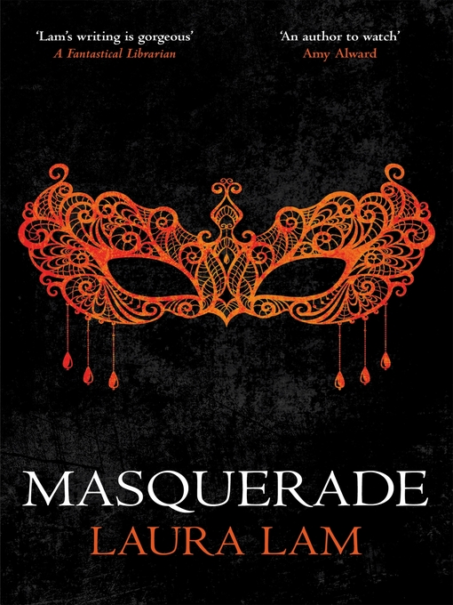 Title details for Masquerade by Laura Lam - Wait list